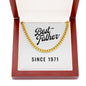 Best Father Since 1971 - 14k Gold Finished Cuban Link Chain With Mahogany Style Luxury Box