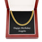 Happy Birthday Angelo v2 - 14k Gold Finished Cuban Link Chain With Mahogany Style Luxury Box
