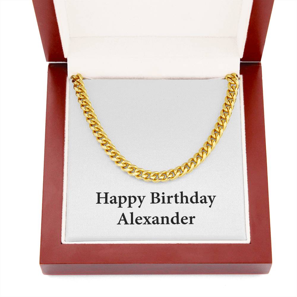 Happy Birthday Alexander - 14k Gold Finished Cuban Link Chain With Mahogany Style Luxury Box
