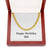Happy Birthday Bill - 14k Gold Finished Cuban Link Chain With Mahogany Style Luxury Box