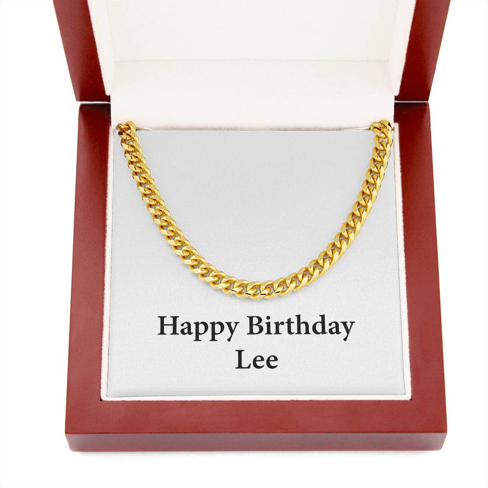 Happy Birthday Lee - 14k Gold Finished Cuban Link Chain With Mahogany Style Luxury Box