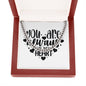 You Are Always In My Heart v2 - Cuban Link Chain With Mahogany Style Luxury Box