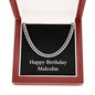 Happy Birthday Malcolm v2 - Cuban Link Chain With Mahogany Style Luxury Box