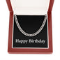 Happy Birthday v2 - Cuban Link Chain With Mahogany Style Luxury Box