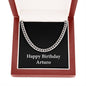 Happy Birthday Arturo v2 - Cuban Link Chain With Mahogany Style Luxury Box
