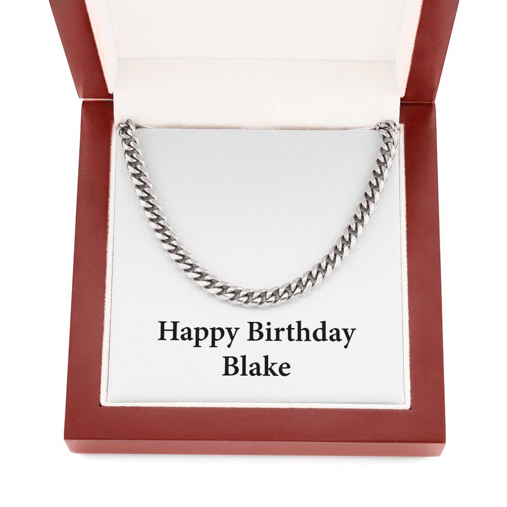 Happy Birthday Blake - Cuban Link Chain With Mahogany Style Luxury Box