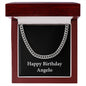 Happy Birthday Angelo v2 - Cuban Link Chain With Mahogany Style Luxury Box