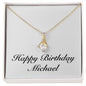 Happy Birthday Michael - 18K Yellow Gold Finish Alluring Beauty Necklace