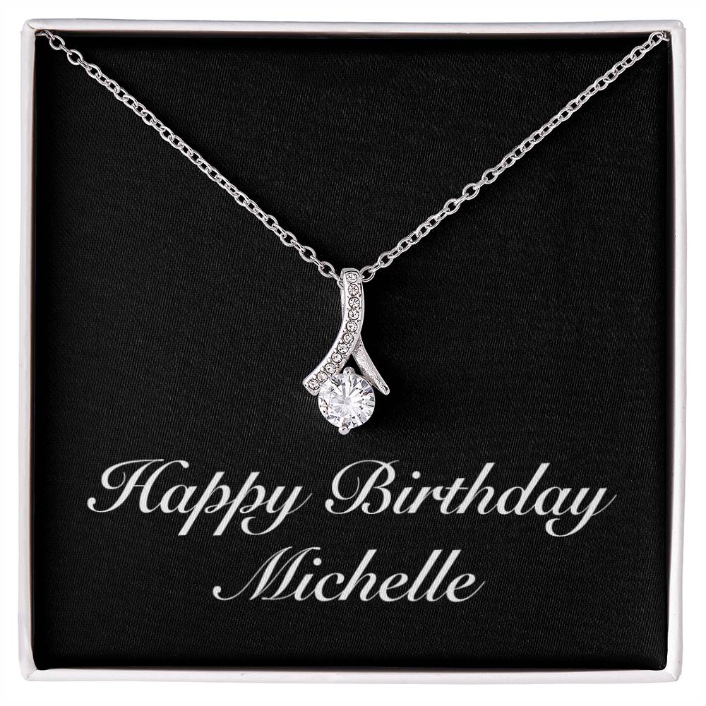 Happy Birthday Michelle v2 - Alluring Beauty Necklace