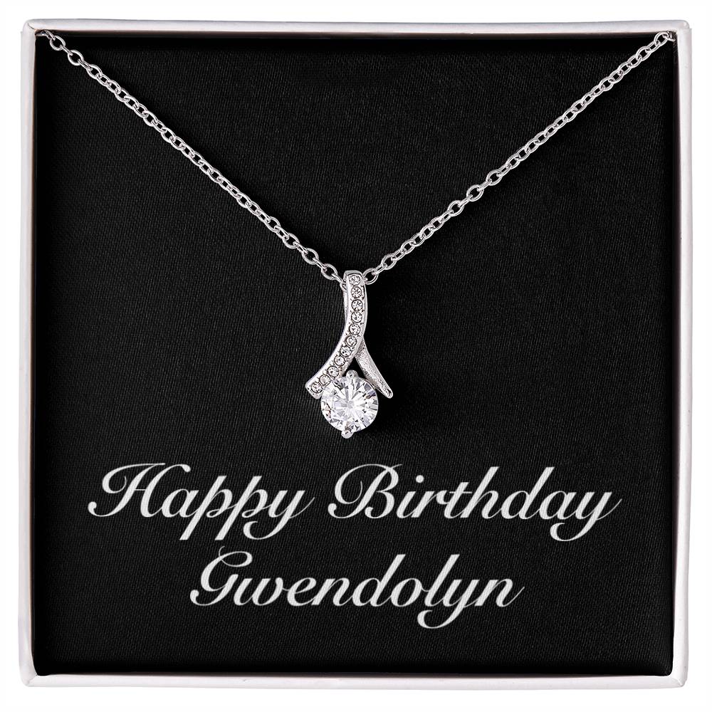 Happy Birthday Gwendolyn v2 - Alluring Beauty Necklace