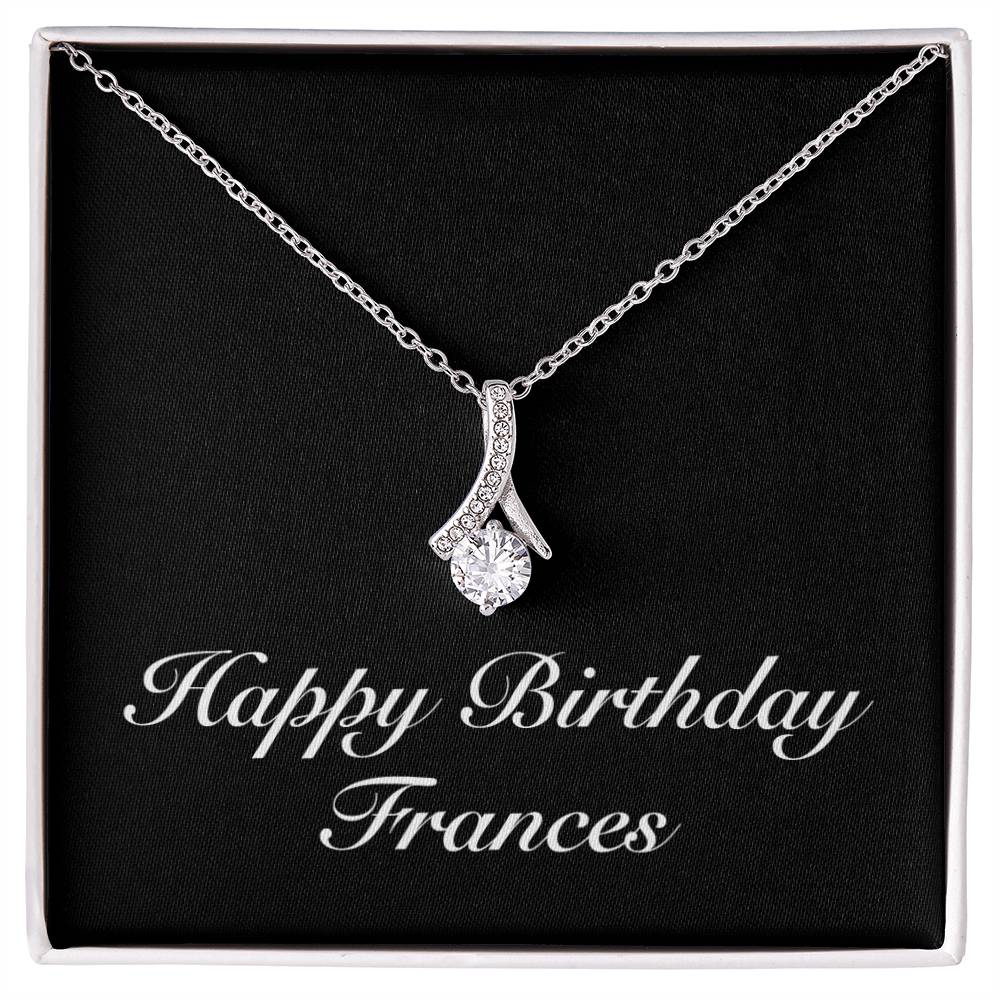Happy Birthday Frances v2 - Alluring Beauty Necklace