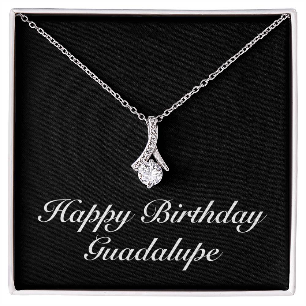 Happy Birthday Guadalupe v2 - Alluring Beauty Necklace