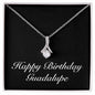 Happy Birthday Guadalupe v2 - Alluring Beauty Necklace