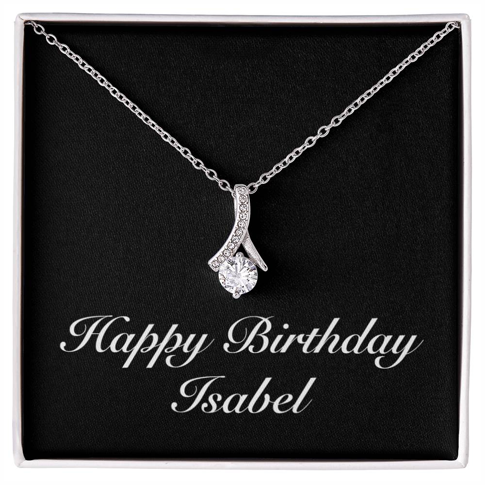 Happy Birthday Isabel v2 - Alluring Beauty Necklace