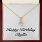 Happy Birthday Phyllis - 18K Yellow Gold Finish Alluring Beauty Necklace With Mahogany Style Luxury Box