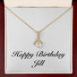 Happy Birthday Jill - 18K Yellow Gold Finish Alluring Beauty Necklace With Mahogany Style Luxury Box