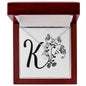 Botanical Monogram K - Alluring Beauty Necklace With Mahogany Style Luxury Box