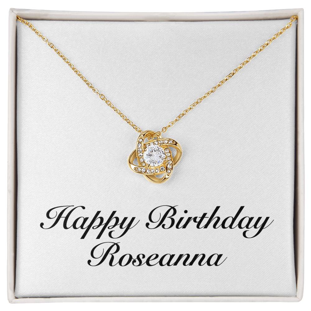 Happy Birthday Roseanna - 18K Yellow Gold Finish Love Knot Necklace