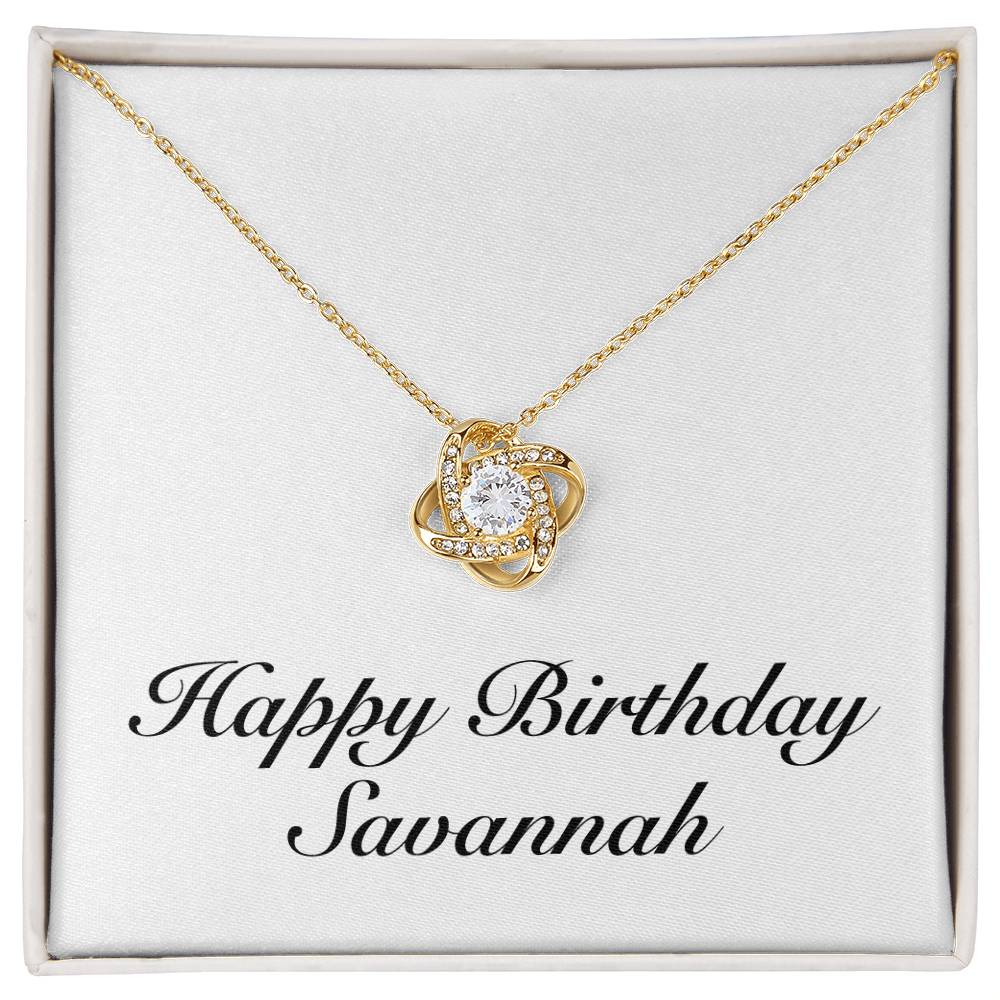 Happy Birthday Savannah - 18K Yellow Gold Finish Love Knot Necklace