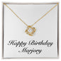Happy Birthday Marjory - 18K Yellow Gold Finish Love Knot Necklace