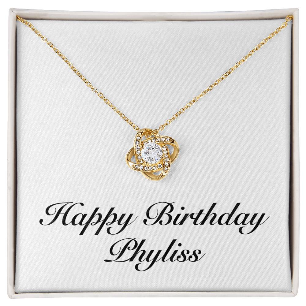 Happy Birthday Phyliss - 18K Yellow Gold Finish Love Knot Necklace