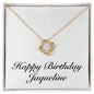 Happy Birthday Jaqueline - 18K Yellow Gold Finish Love Knot Necklace