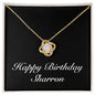 Happy Birthday Sharron v2 - 18K Yellow Gold Finish Love Knot Necklace