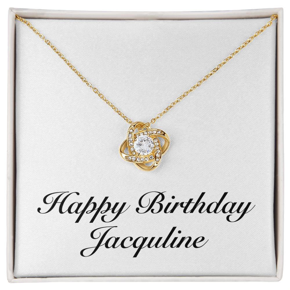 Happy Birthday Jacquline - 18K Yellow Gold Finish Love Knot Necklace