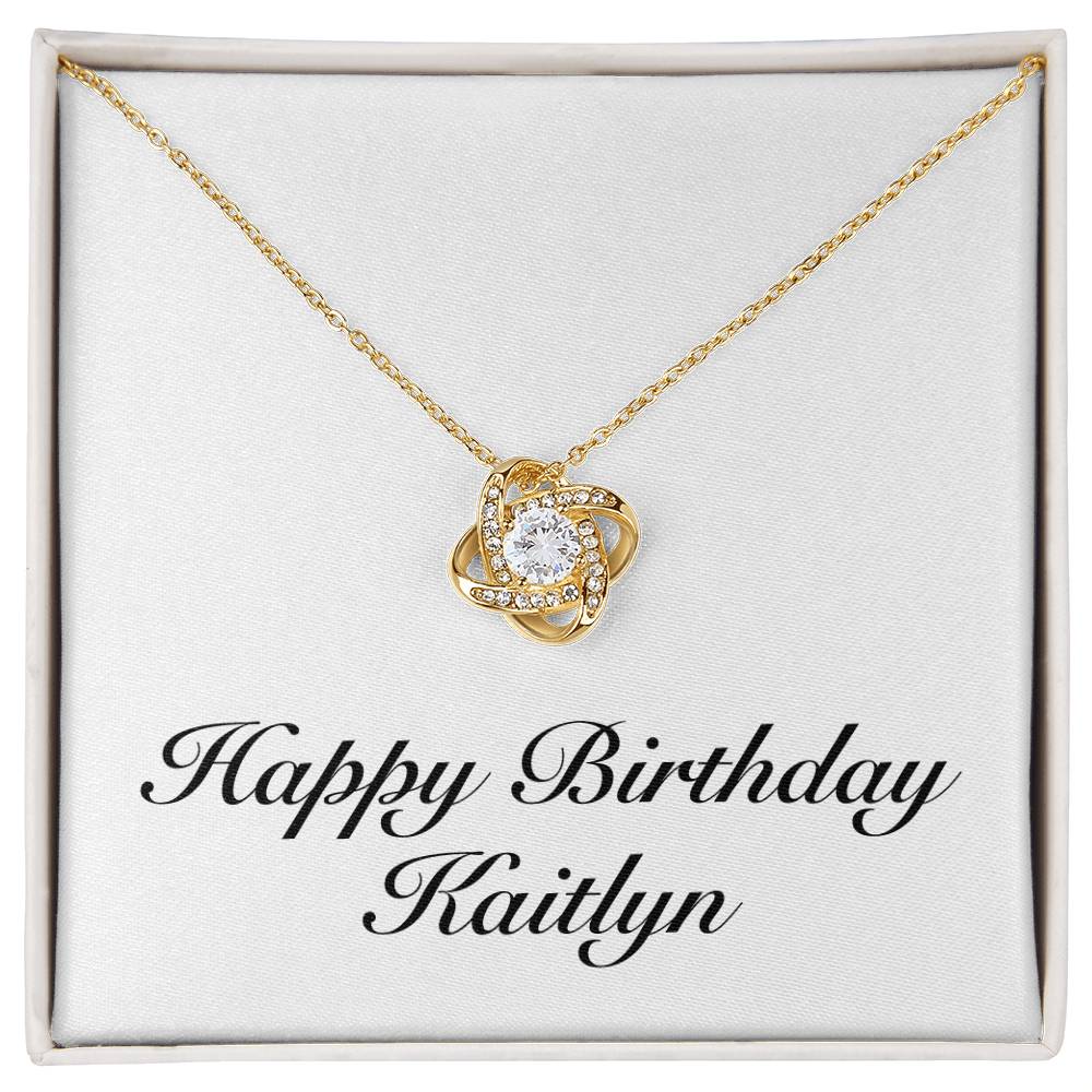 Happy Birthday Kaitlyn - 18K Yellow Gold Finish Love Knot Necklace