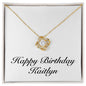Happy Birthday Kaitlyn - 18K Yellow Gold Finish Love Knot Necklace