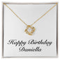 Happy Birthday Daniella - 18K Yellow Gold Finish Love Knot Necklace