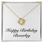 Happy Birthday Beverley - 18K Yellow Gold Finish Love Knot Necklace