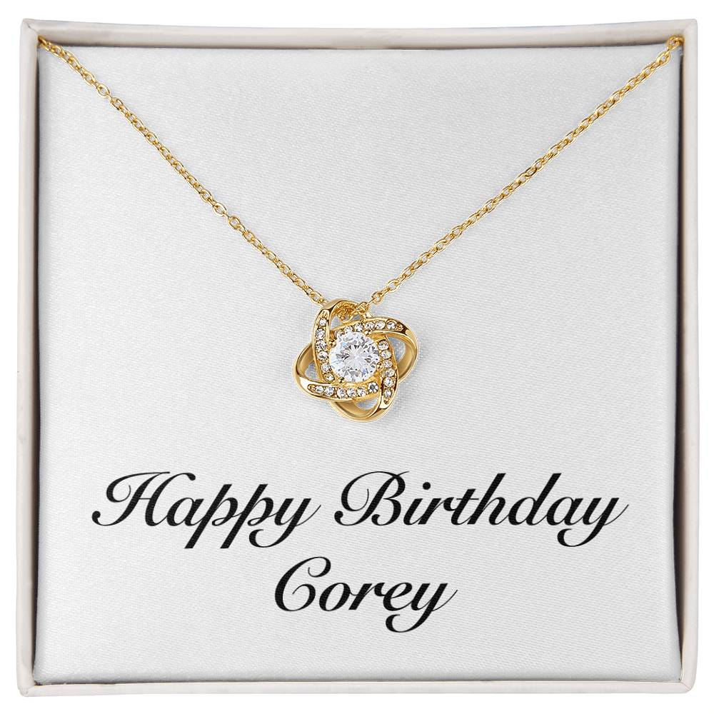 Happy Birthday Corey - 18K Yellow Gold Finish Love Knot Necklace