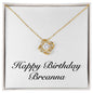 Happy Birthday Breanna - 18K Yellow Gold Finish Love Knot Necklace