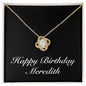 Happy Birthday Meredith v2 - 18K Yellow Gold Finish Love Knot Necklace