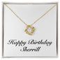 Happy Birthday Sherrill - 18K Yellow Gold Finish Love Knot Necklace