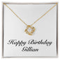 Happy Birthday Gillian - 18K Yellow Gold Finish Love Knot Necklace