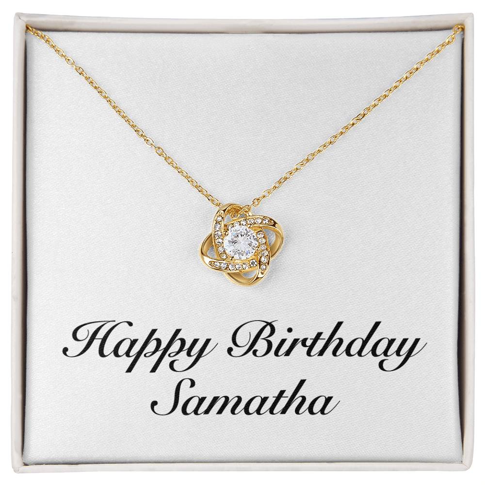 Happy Birthday Samatha - 18K Yellow Gold Finish Love Knot Necklace
