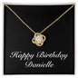 Happy Birthday Danielle v2 - 18K Yellow Gold Finish Love Knot Necklace