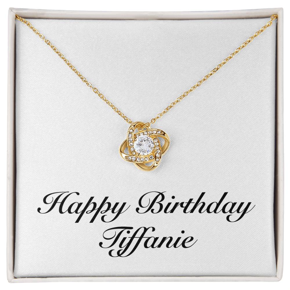 Happy Birthday Tiffanie - 18K Yellow Gold Finish Love Knot Necklace