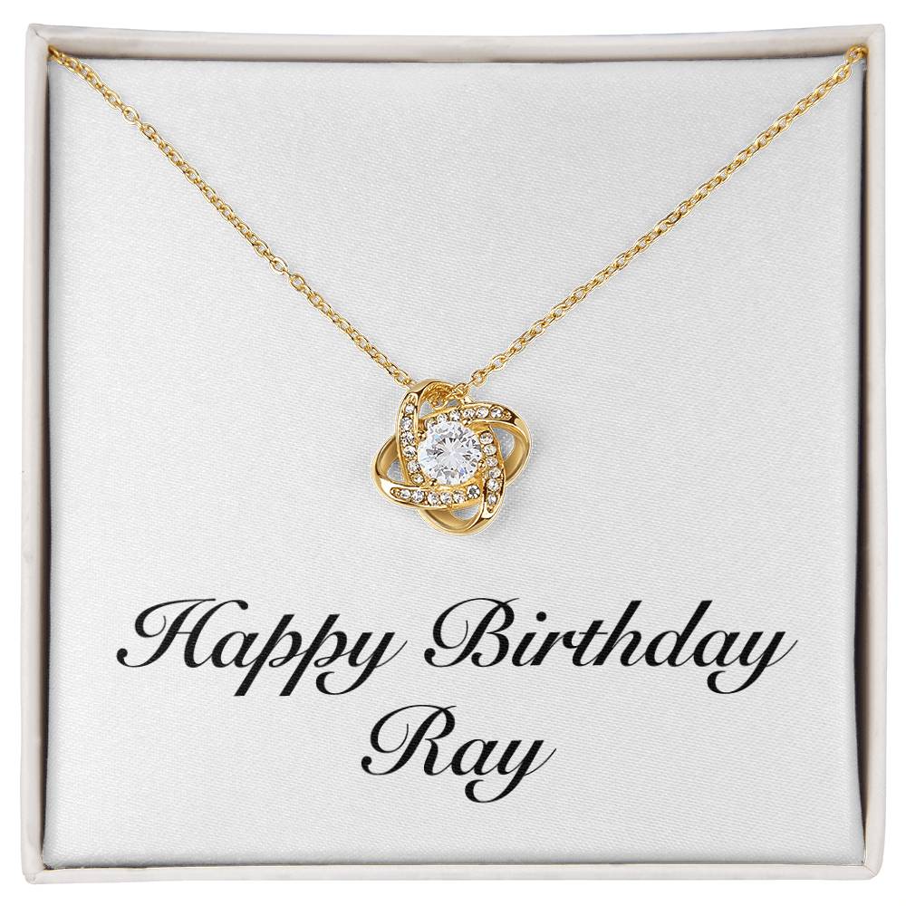Happy Birthday Ray - 18K Yellow Gold Finish Love Knot Necklace