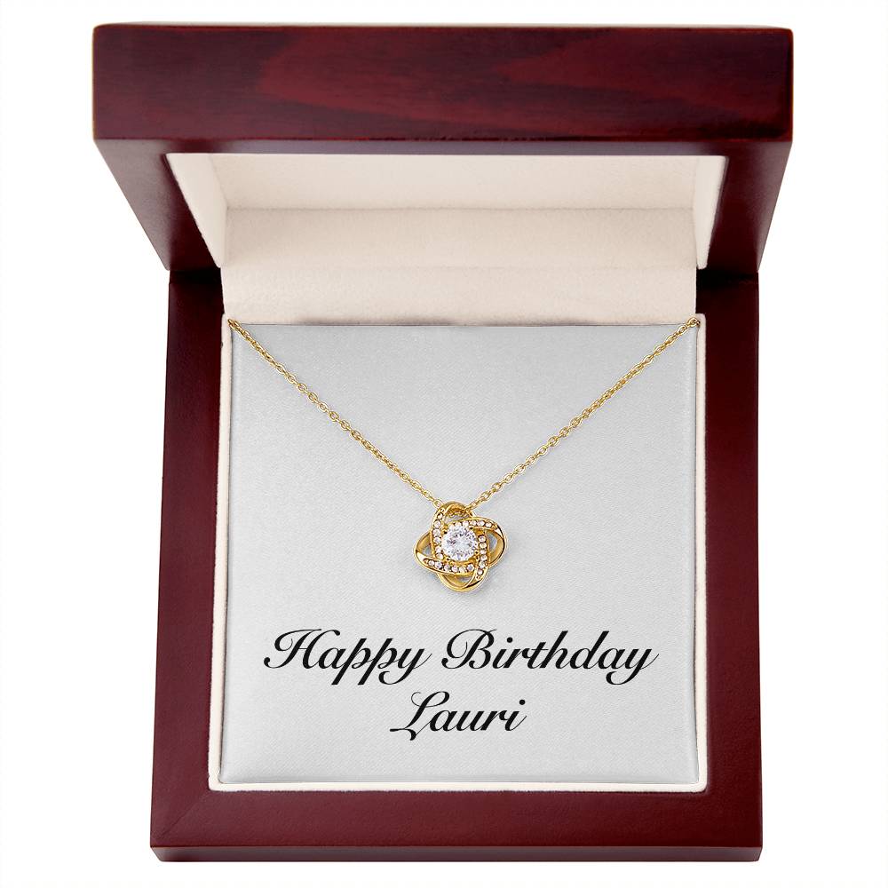 Happy Birthday Lauri - 18K Yellow Gold Finish Love Knot Necklace With Mahogany Style Luxury Box