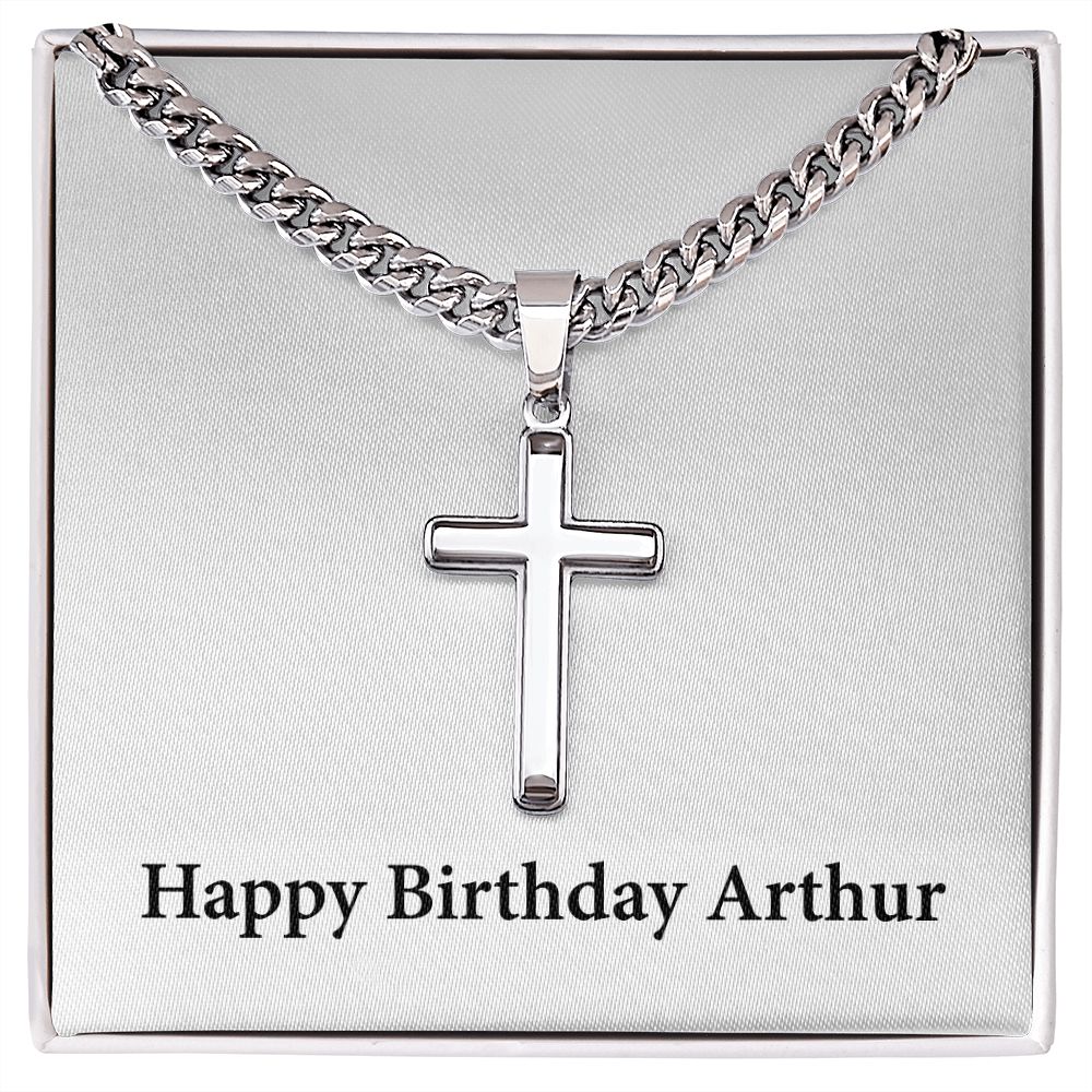 Happy Birthday Arthur - Stainless Steel Cuban Link Chain Cross Necklace