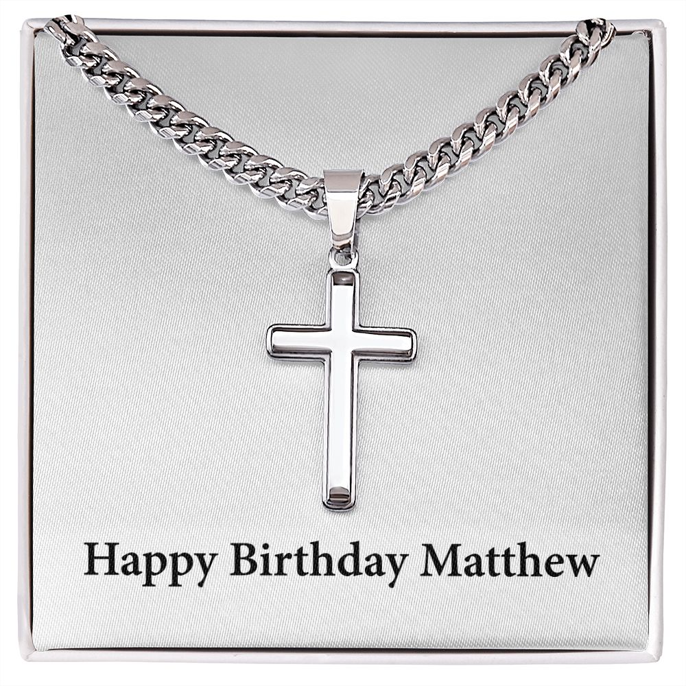 Happy Birthday Matthew - Stainless Steel Cuban Link Chain Cross Necklace