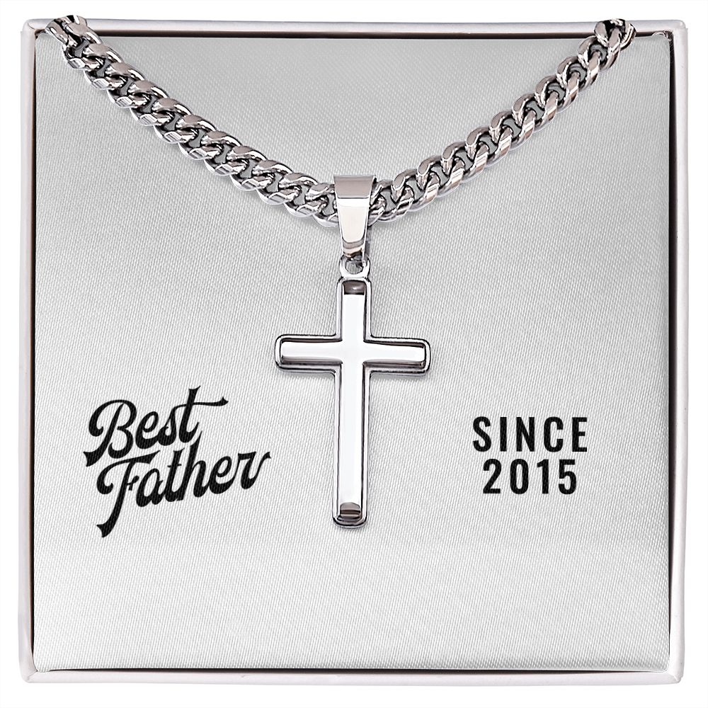Best Father Since 2015 - Stainless Steel Cuban Link Chain Cross Necklace