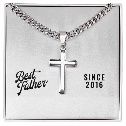 Best Father Since 2016 - Stainless Steel Cuban Link Chain Cross Necklace