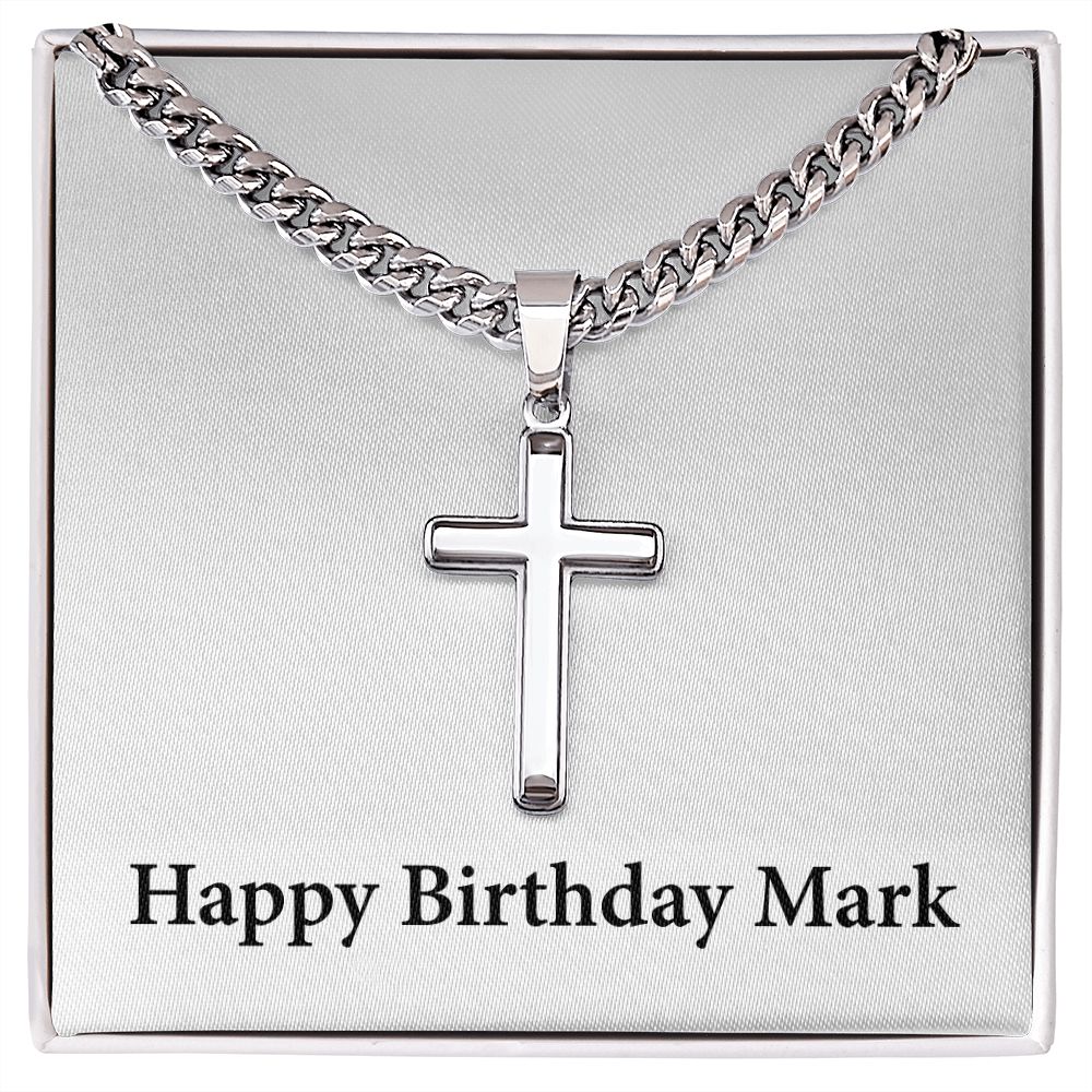 Happy Birthday Mark - Stainless Steel Cuban Link Chain Cross Necklace