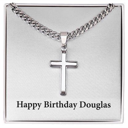Happy Birthday Douglas - Stainless Steel Cuban Link Chain Cross Necklace