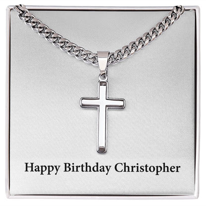 Happy Birthday Christopher - Stainless Steel Cuban Link Chain Cross Necklace