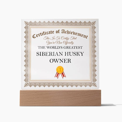 World's Greatest Siberian Husky Owner - Square Acrylic Plaque